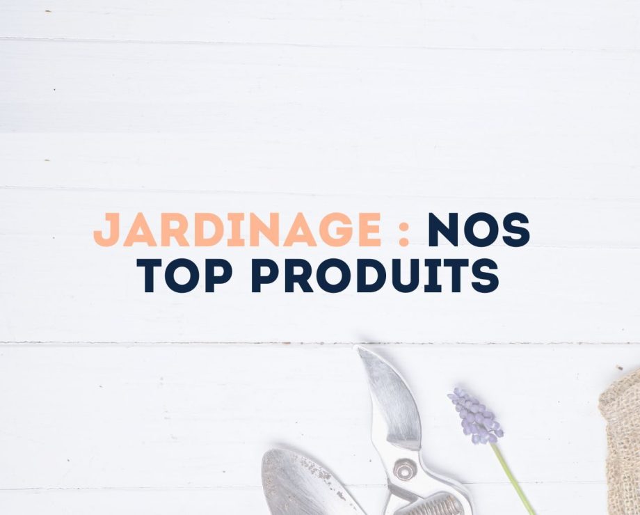 visuel top produits spécial jardinage